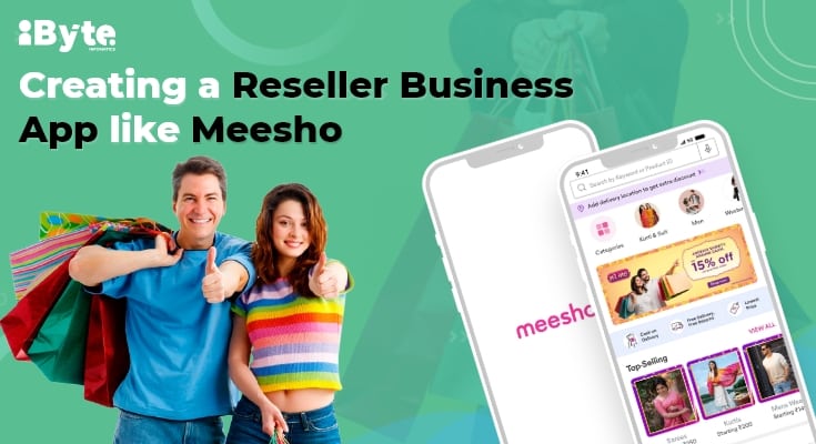 Creating a Reseller Business App Like Meesho | iByte
